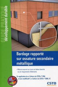 BARDAGE RAPPORTE SUR OSSATURE SECONDAIRE METALLIQUE - MISE EN OEUVRE SUR MURS EN BETON BANCHE OU EN