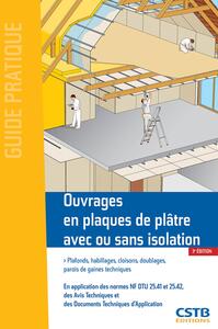 OUVRAGES EN PLAQUES DE PLATRE AVEC OU SANS ISOLATION - PLAFONDS, HABILLAGES, CLOISONS, DOUBLAGES, PA