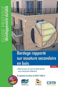 BARDAGE RAPPORTE SUR OSSATURE SECONDAIRE EN BOIS - MISE EN OEUVRE SUR MURS EN BETON BANCHE OU EN MAC