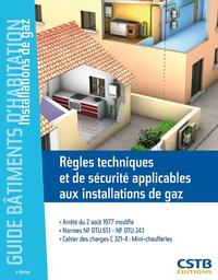 REGLES TECHNIQUES ET DE SECURITE APPLICABLES AUX INSTALLATIONS DE GAZ - ARRETE DU 2 AOUT 1977 MODIFI