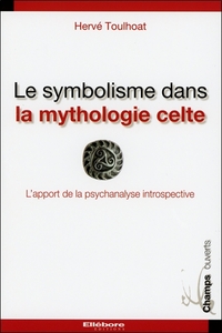 Le symbolisme dans la mythologie celte - L'apport de la psychanalyse introspectivre