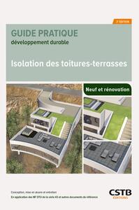 ISOLATION DES TOITURES-TERRASSES - NEUF ET RENOVATION - CONCEPTION, MISE EN OEUVRE ET ENTRETIEN