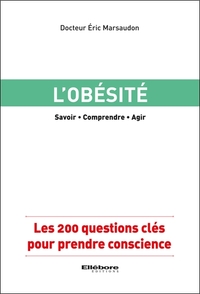 L'obésité - Les 200 questions clés pour prendre conscience