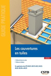 LES COUVERTURES EN TUILES - TUILES DE TERRE CUITE - TUILES EN BETON