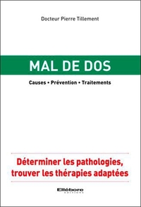 Mal de dos - Causes - Prévention - Traitements