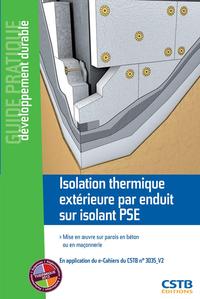 ISOLATION THERMIQUE EXTERIEURE PAR ENDUIT SUR ISOLANT PSE - MISE EN OEUVRE SUR PAROIS EN BETON OU EN