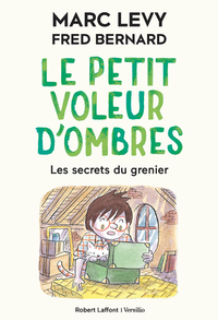 Le Petit voleur d'ombres - Tome 4 Les Secrets du grenier