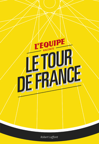 L'Equipe raconte le Tour de France