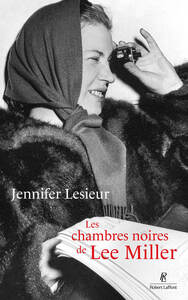 Les Chambres noires de Lee Miller
