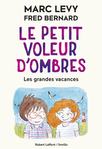 Le Petit Voleur d'ombres - tome 5 Les grandes vacances - Tome 5