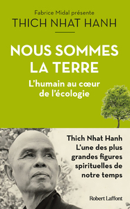 NOUS SOMMES LA TERRE - L'HUMAIN AU COEUR DE L'ECOLOGIE