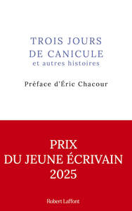 Trois jours de canicule et autres histoires