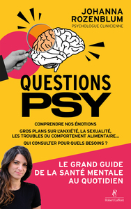 Questions psy - Le grand guide de la santé mentale au quotidien
