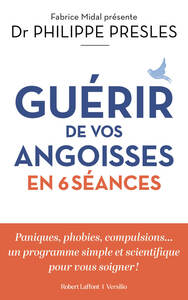 Guérir de vos angoisses en 6 leçons