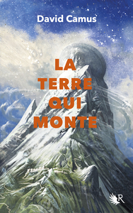 La Terre qui monte - Tome 2