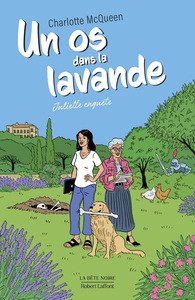 Juliette enquête - Tome 01 Un os dans la lavande