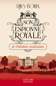 SON ESPIONNE ROYALE ET L'HERITIER AUSTRALIEN - TOME 7 - VOL07