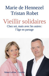 Vieillir solidaires - Chez soi, mais avec les autres : l'âge en partage