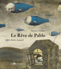 LE REVE DE PABLO