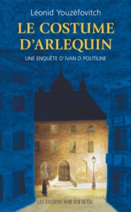 COSTUME D ARLEQUIN UNE ENQUETE D IVAN D POUTILINE