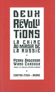 DEUX REVOLUTIONS - LA CHINE AU MIROIR DE LA RUSSIE