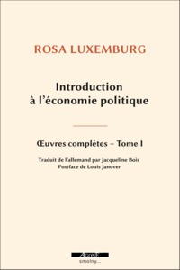 INTRODUCTION A L ECONOMIE POLITIQUE - OEUVRE COMPLETE TOME 1