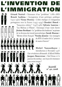 AGONE 40 -  L INVENTION DE L IMMIGRATION