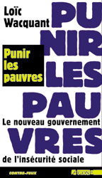 PUNIR LES PAUVRES - NVEAU GOUVERNEMENT DE L'INSECURITE SOC.