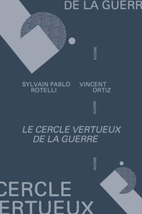 Le Cercle vertueux de la guerre