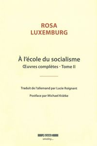 A L'ECOLE DU SOCIALISME - OEUVRES COMPLETES - TOME II