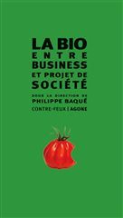 LA BIO ENTRE BUSINESS ET PROJET DE SOCIETE