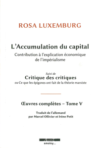 L' ACCUMULATION DU CAPITAL - CONTRIBUTION A LEXPLICATION ECONOMIQUE DE LIMPERIALISME