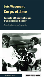 CORPS & AME - CARNETS ETHNOGRAPHIQUES D'UN APPRENTI BOXEUR