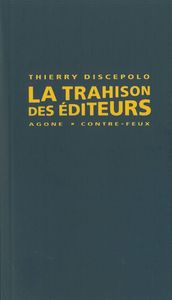 LA TRAHISON DES EDITEURS