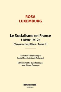 LE SOCIALISME EN FRANCE - OEUVRES COMPLETES TOME III