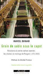 GRAIN DE SABLE SOUS LE CAPOT - RESISTANCE ET CONTRE-CULTURE OUVRIERE