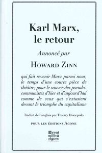 KARL MARX, LE RETOUR - PIECE HISTORIQUE EN UN ACTE