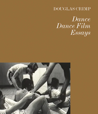 DANCE DANCE FILM ESSAYS /ANGLAIS