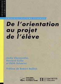 DE L'ORIENTATION AU PROJET DE L'ELEVE