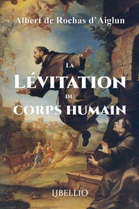 LA LEVITATION DU CORPS HUMAIN