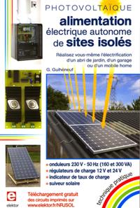 PHOTOVOLTAIQUE - ALIMENTATION ELECTRIQUE AUTONOME DE SITES ISOLES. REALISEZ VOUS - REALISEZ VOUS-MEM