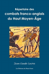 REPERTOIRE DES COMBATS FRANCO-ANGLAIS DU HAUT MOYEN-AGE