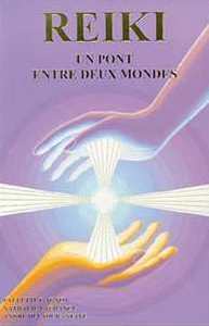 Reiki - Un pont entre deux mondes