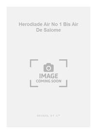 MASSENET HERODIADE AIR NO 1 BIS AIR DE SALOME MEZZO SOPRANO & PIANO BK