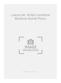 DELIBES LAKME NO 16 BIS CANTILENE BARITONE SOLO& PIANO BOOK