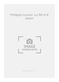 PHILIPPE LEROUX: LE NIL IN E MINOR (HIGH) (VOICE & PIANO)