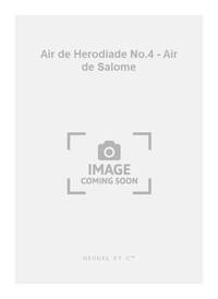JULES MASSENET: AIR DE 'HERODIADE' NO.4: AIR DE SALOME (SOP) (VOICE & PIANO)