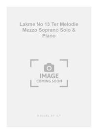 DELIBES LAKME NO 13 TER MELODIE MEZZO SOPRANO SOLO & PIANO BOOK