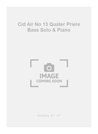 MASSENET JULES CID AIR NO 13 QUATER PRIERE BASS SOLO & PIANO BOOK