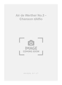 JULES MASSENET: AIR DE 'WERTHER' NO.3: DESOLATION DE WERTHER (TEN) (VOICE & PIANO)